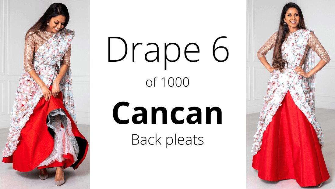 How To Drape A Saree | The Cancan Drape (Back Pleats) | 2025 Guide